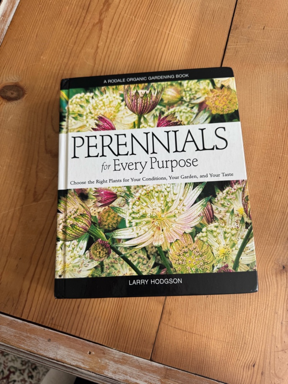 Perennials for Every Purpose by Larry Hodgson - Floral Cover